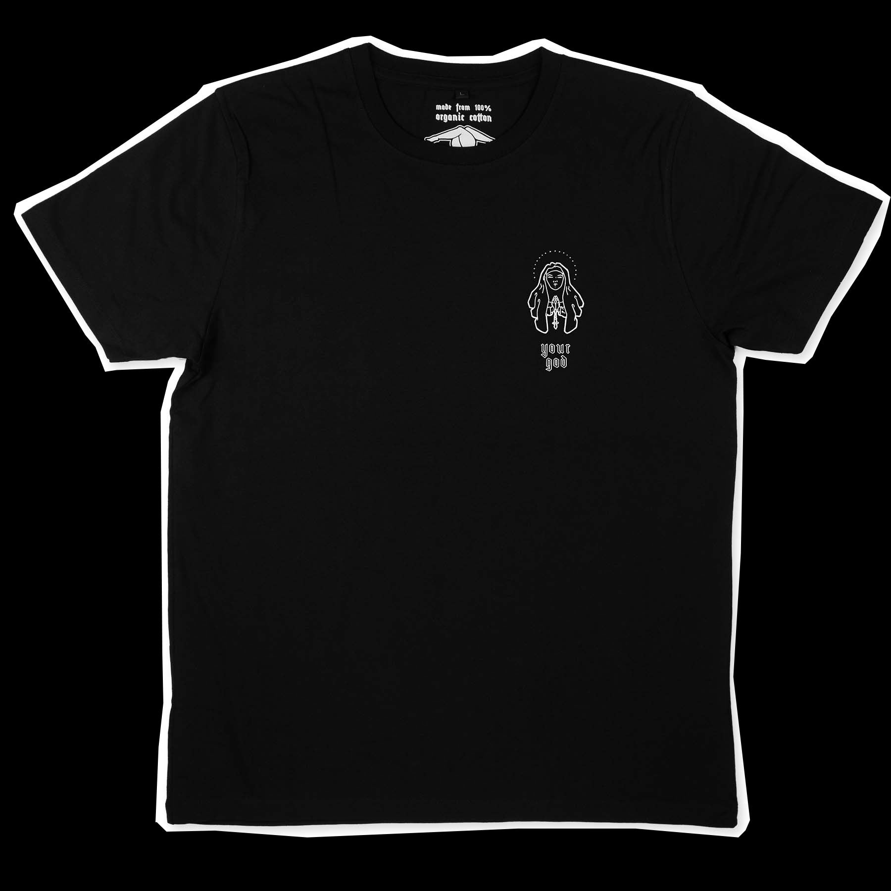 Black t-shirt with a white illustration of a praying nun who holds a cross in her hands. The screen-printing is on the left chest and says "your god"